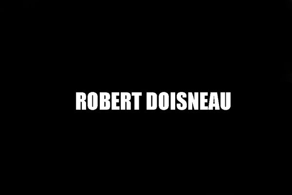 ROBERT DOISNEAU