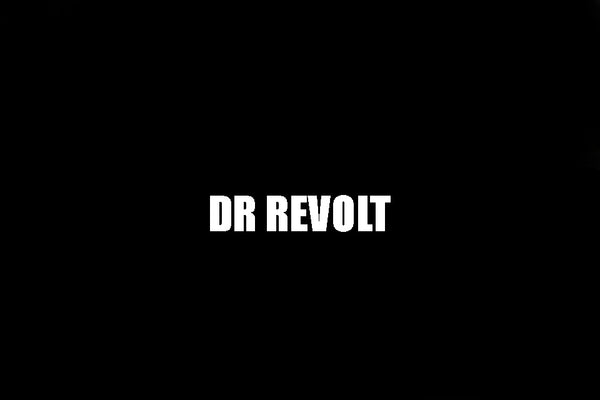 DR REVOLT